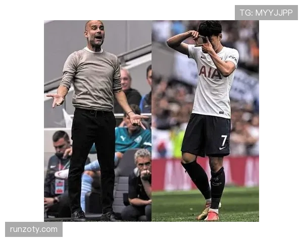 孙兴慜与格拉利什：进攻效率差异与战术角色适配性解析